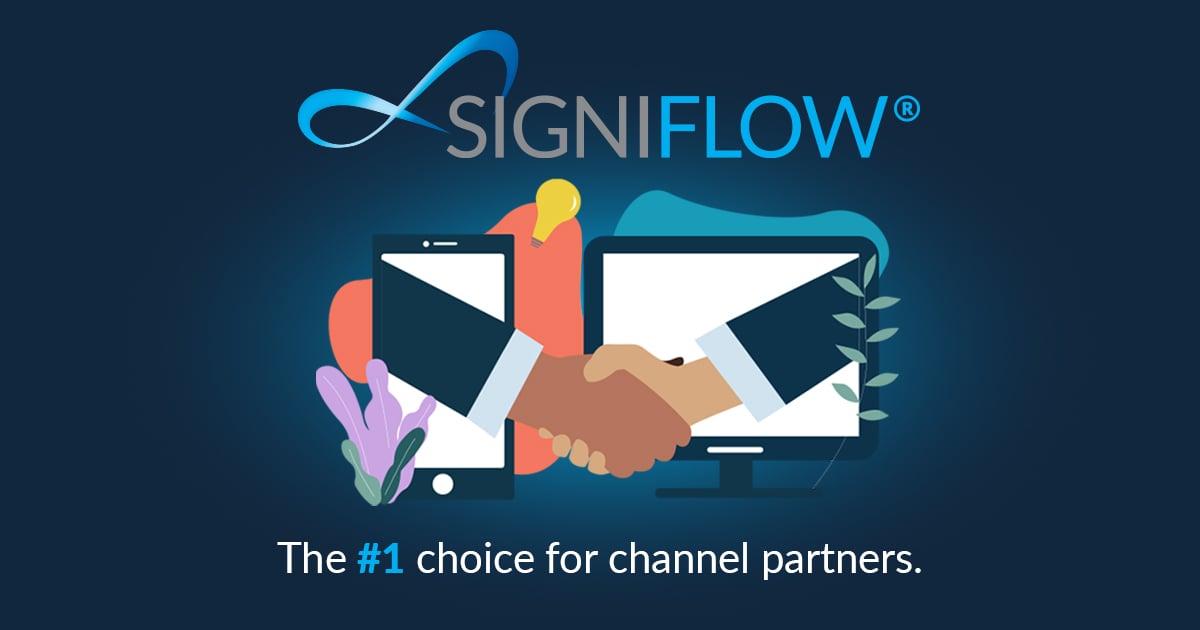 SigniFlow is the #1 choice for channel partners.